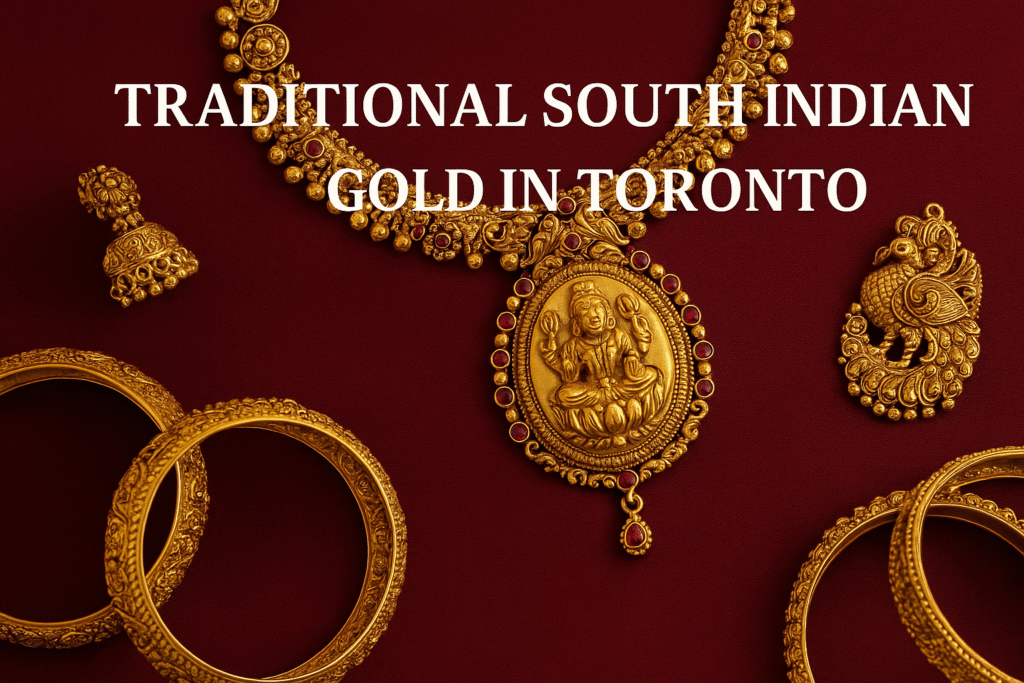 traditional south indian gold in toronto